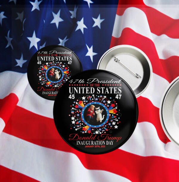 47th President Event from January 20 2025 Pin Button