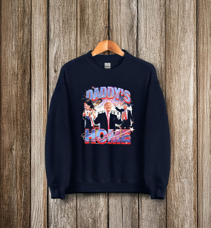 Daddys Home Trump 2025 T-Shirt