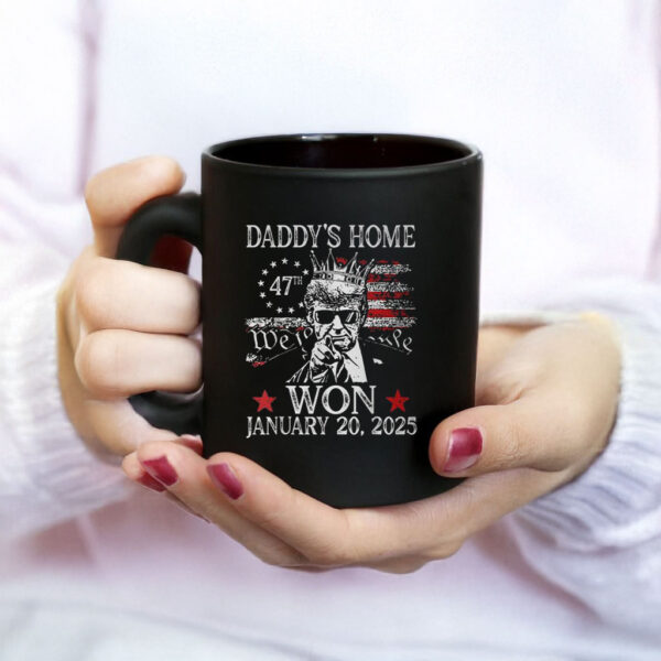 Daddy's Home Trump Donald Trump Inauguration Day 2025 Mug