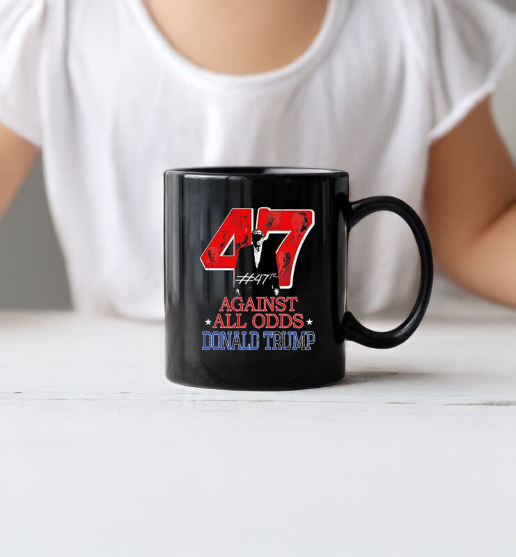 Donald Trump Against All Odds #47 Mug