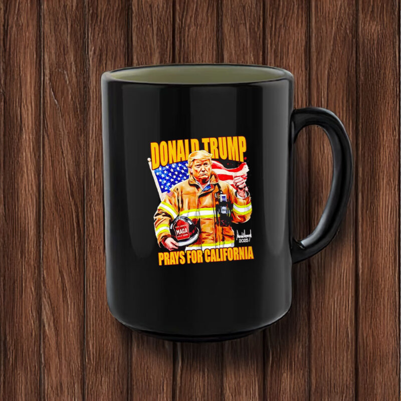 Donald Trump Firefighter Prays For California Mug