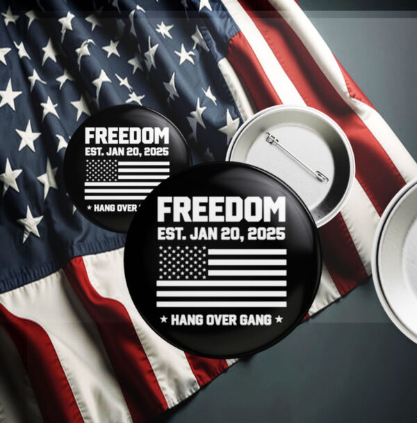 Freedom Est Jan 20 2025 Donald Trump 47th Pin Button