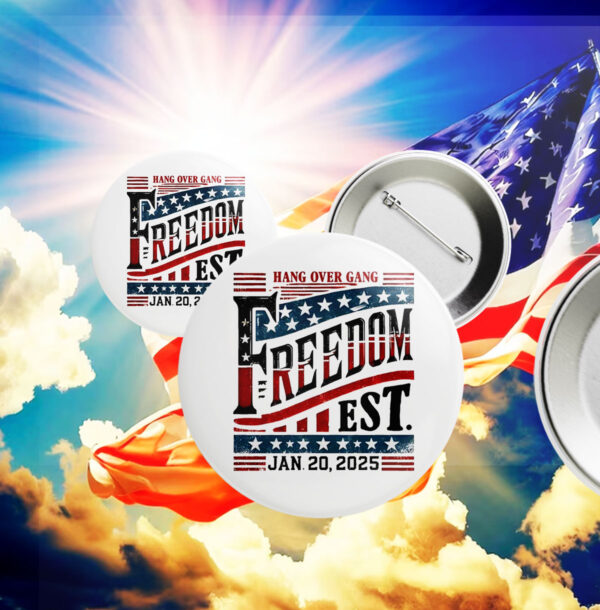 Freedom est 2025 Donald Trump jan 2025 Button