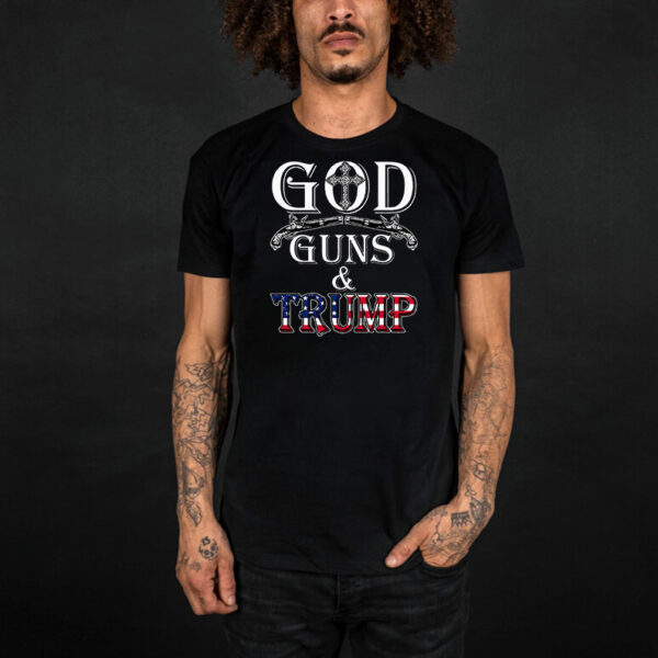 God Guns Trump 47 T-Shirt