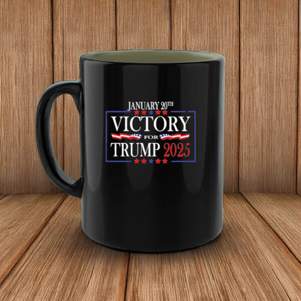 January 20th Victory For Trump 2025 Mug