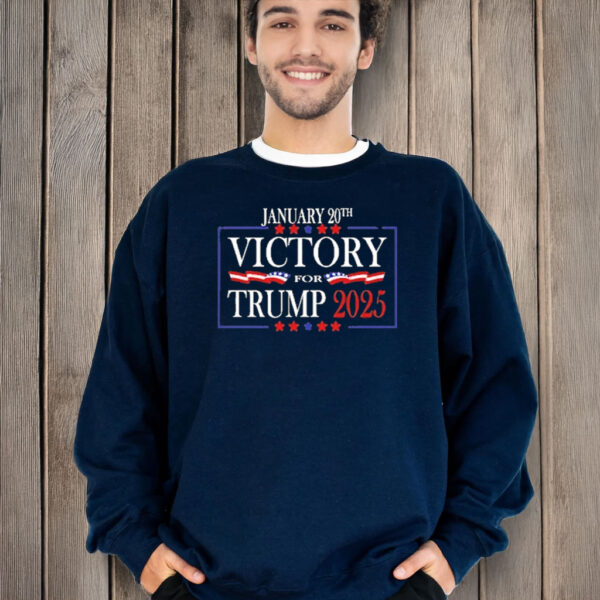 January 20th Victory For Trump 2025 T-Shirt