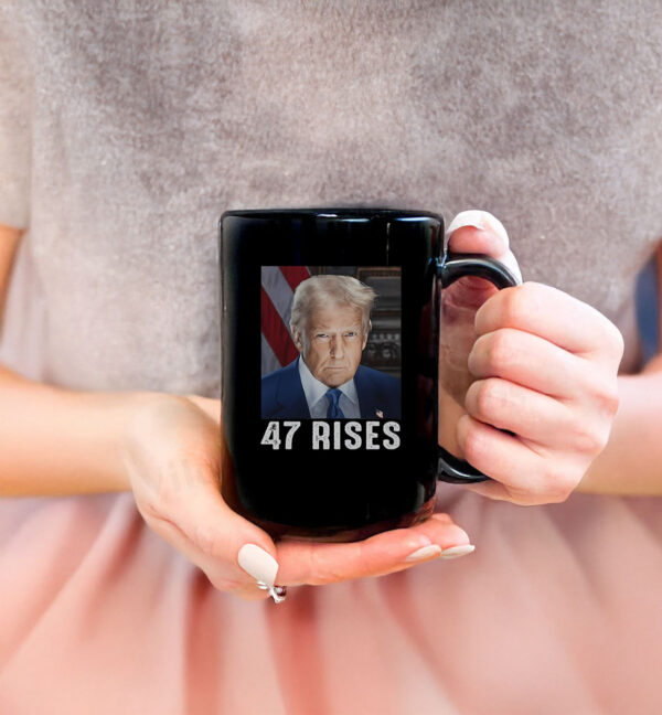 Nice Trump 47 Rises Inauguration Photo Of Donald Trump Mug