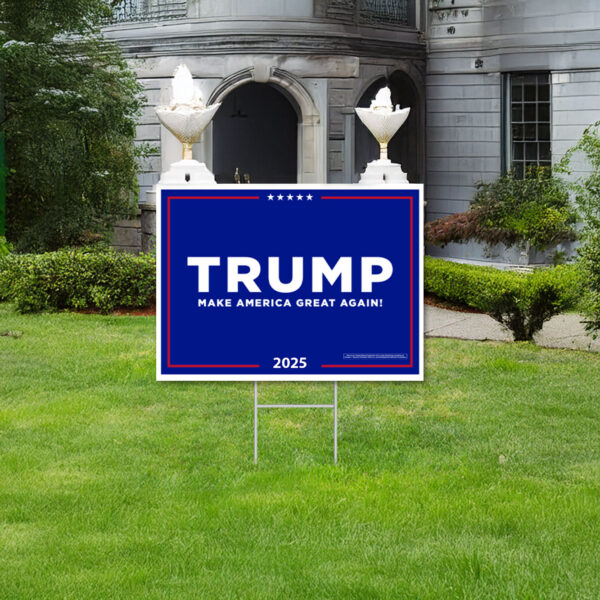 Official Trump 2025 Yard Sign