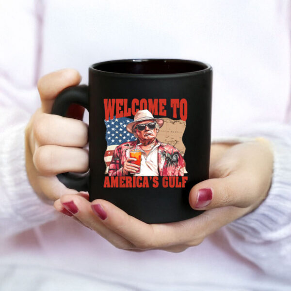 President Trump Welcome To America's Gulf Mexico Mug