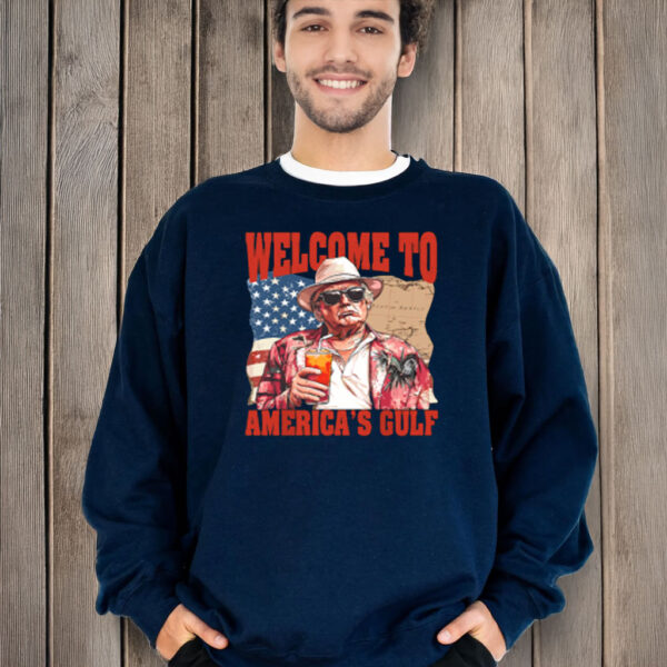 President Trump Welcome To America's Gulf Mexico T-Shirt