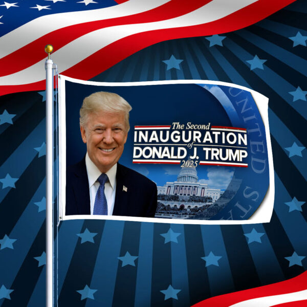 The Second Inauguration Of Donald J. Trump 2025 Flag