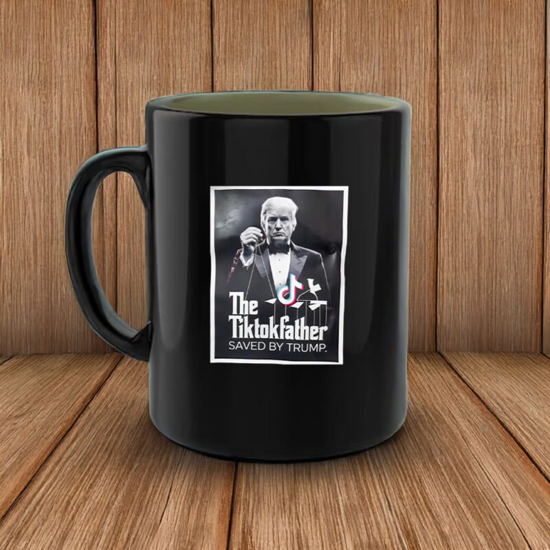 The Tiktokfather Saved By Trump 2025 Mug