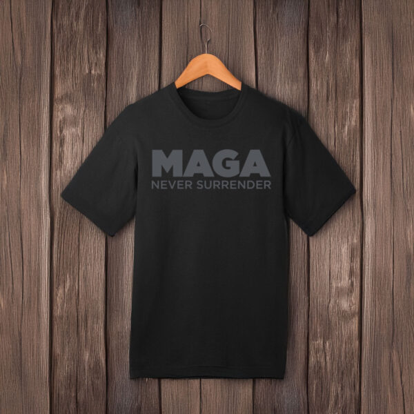 Trump Dark MAGA Never Surrender T-Shirt