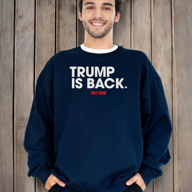 Trump Is Back Black T-Shirt
