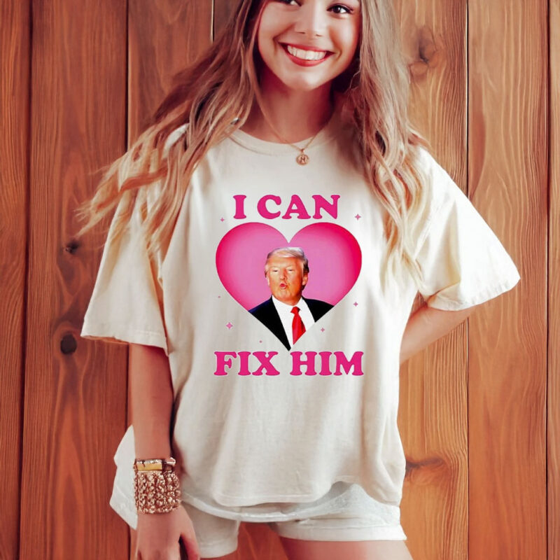 Trump Kiss I Can Fix Him Heart T-Shirt