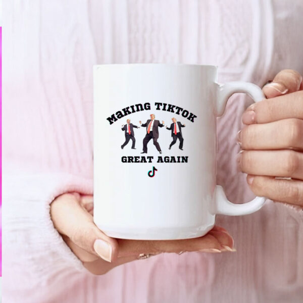 Trump Making Tiktok Great Again Mug