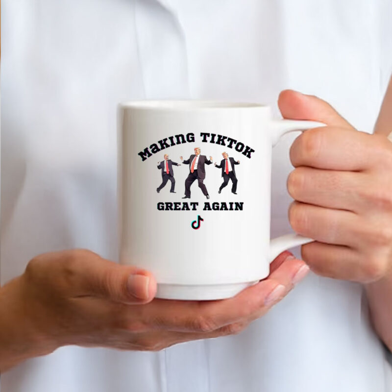 Trump Making Tiktok Great Again Mug