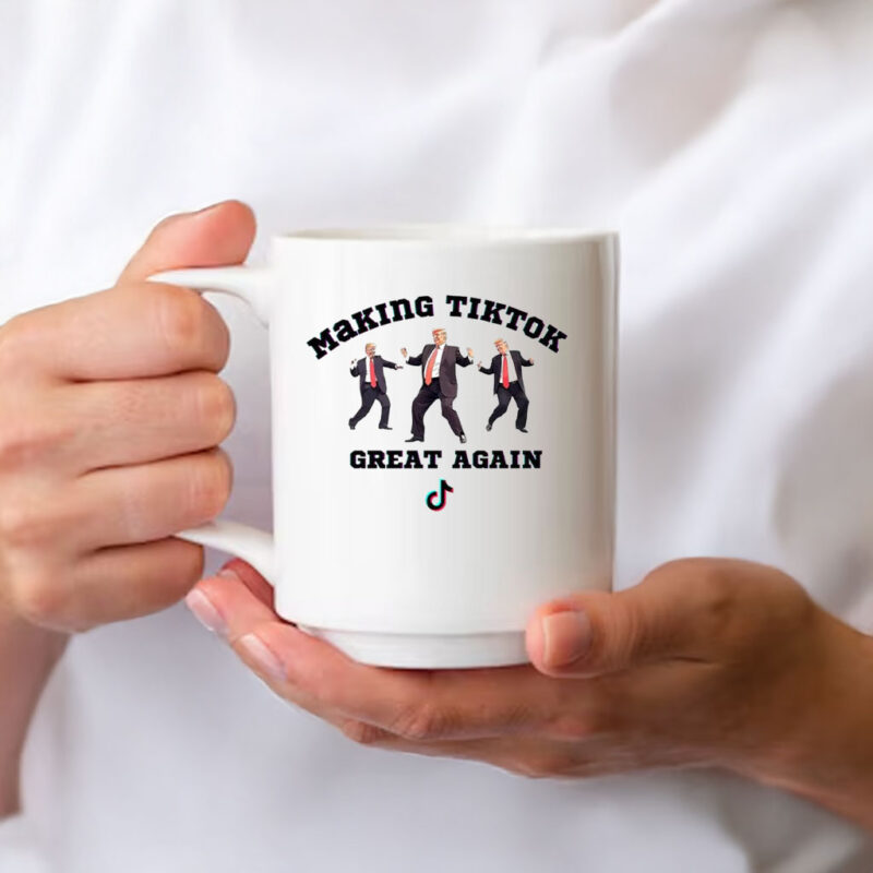 Trump Making Tiktok Great Again Mug
