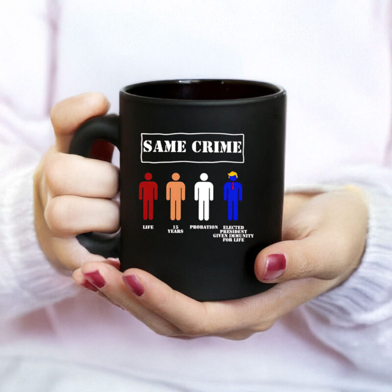 Trump Same Crime Elected President Given Immunity For Life Mug