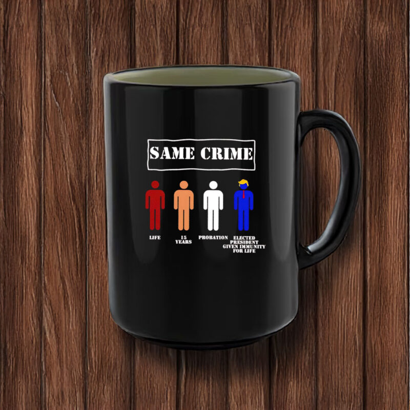 Trump Same Crime Elected President Given Immunity For Life Mug