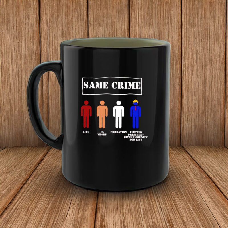 Trump Same Crime Elected President Given Immunity For Life Mug