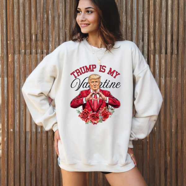 Trump is my Valentine T-Shirt