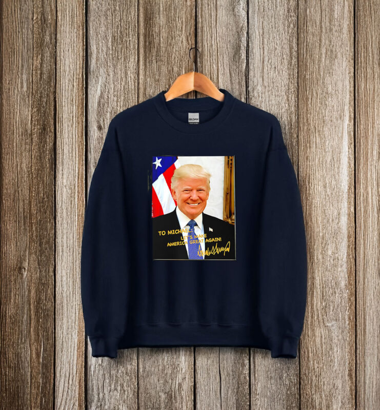 Trump to Michael let’s make America great again signature Mug