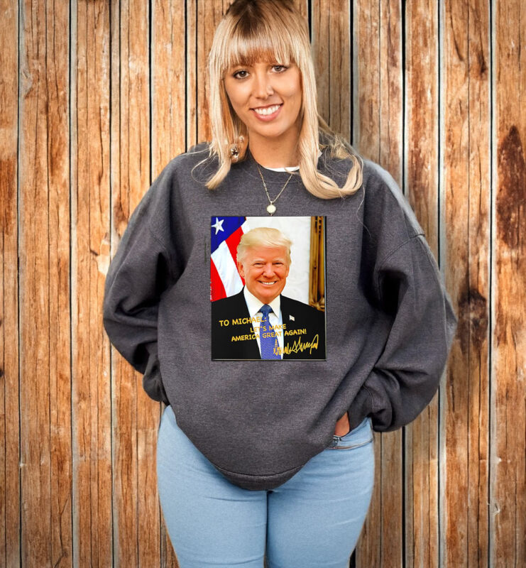 Trump to Michael let’s make America great again signature Mug