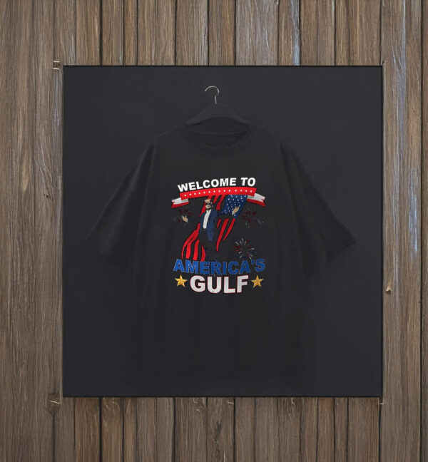 Welcome To America’s Gulf Donald Trump T-Shirt