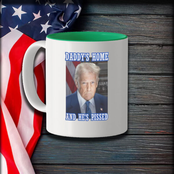 Good Trump Daddy’s Home He’s Pissed 2025 Mugs