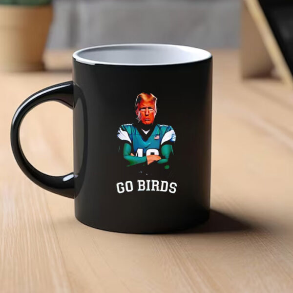 Philadelphia Eagles Donald Trump Go Birds Mug